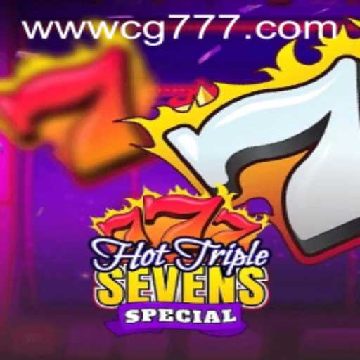 Discover the Thrilling World of HotTripleSevensSpecial: Dive into CG777